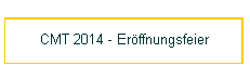 CMT 2014 - Er�ffnungsfeier