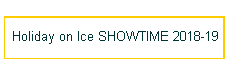 Holiday on Ice IT'S SHOWTIME 2018-19