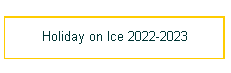 Holiday on Ice 2022-2023